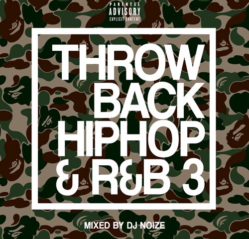 [Mixtape] DJ Noize - Throwback Hip Hop And R&B #03